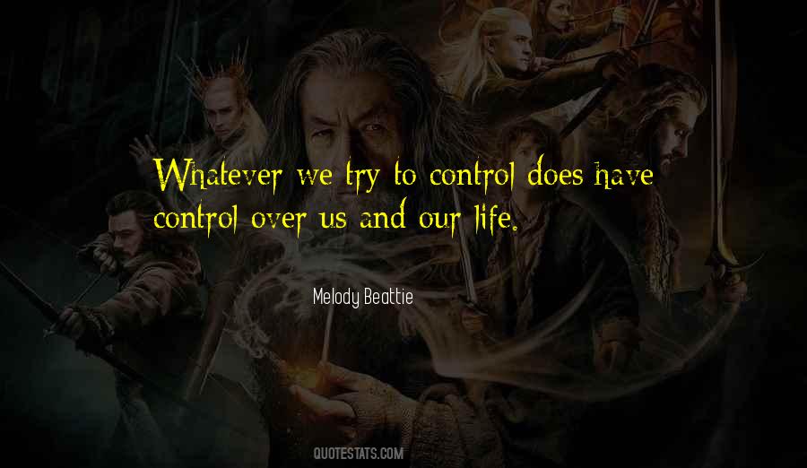 Quotes About Control Over Life #111368