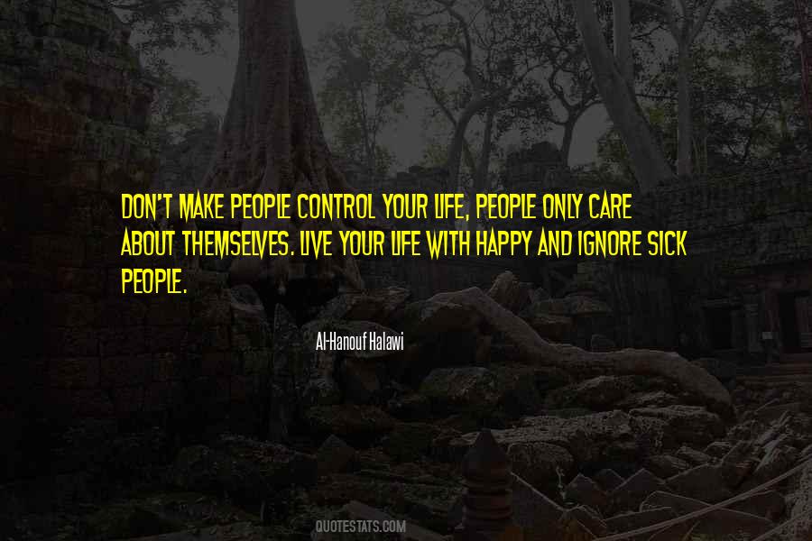 Quotes About Control Over Life #71288