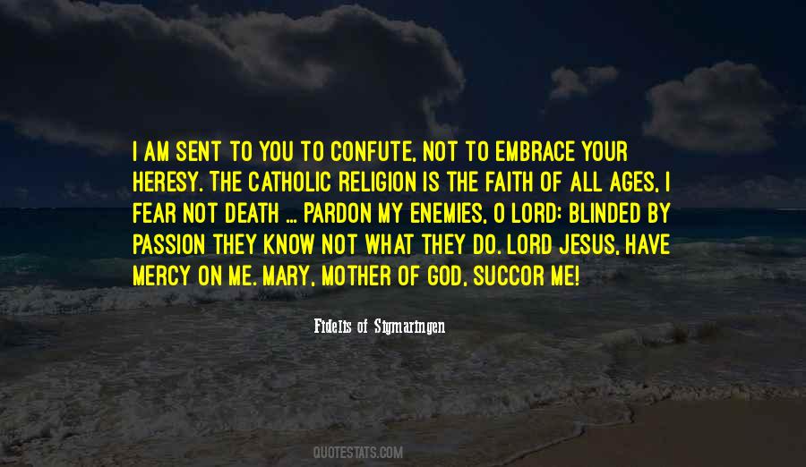 Mercy Of The Lord Quotes #1385812