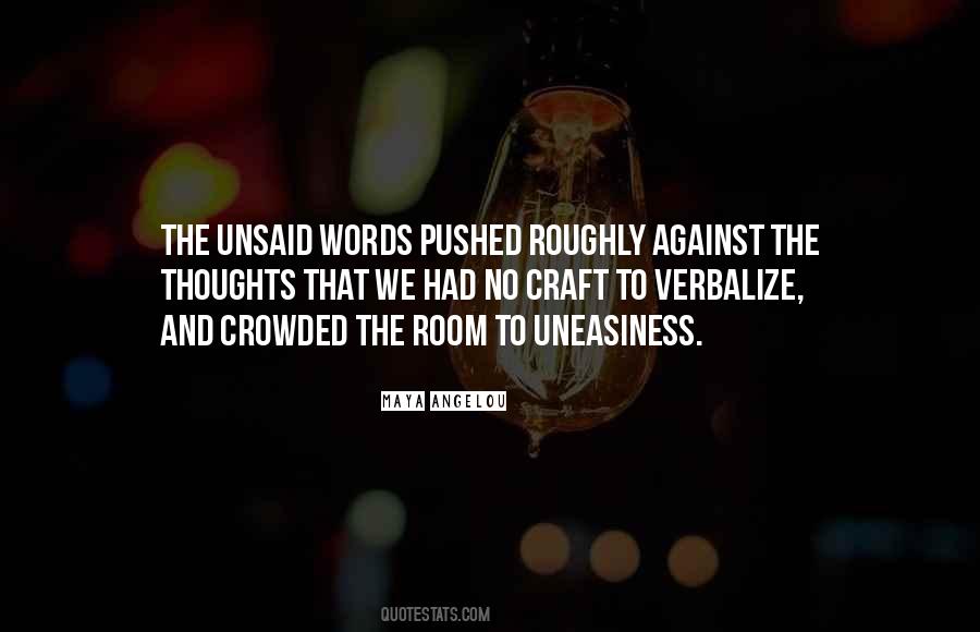 Quotes About Unsaid Thoughts #1025312