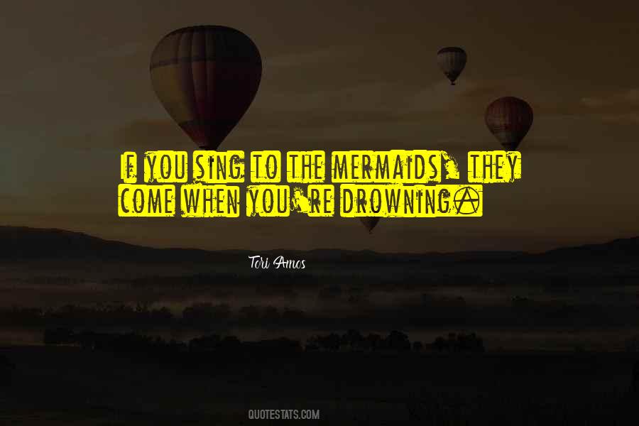 Mermaid Quotes #436525 Mermaid Quotes #436525