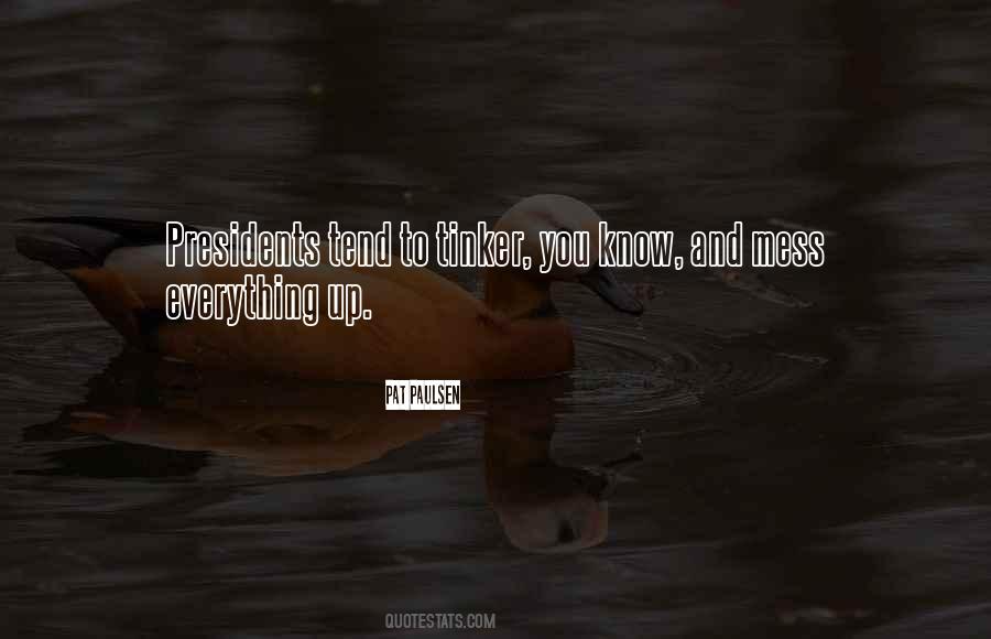 Mess Up Everything Quotes #1666564