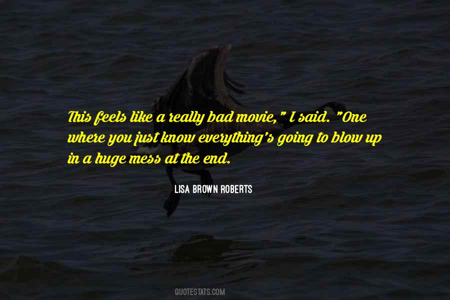 Mess Up Everything Quotes #776775