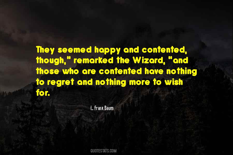 Quotes About Contented And Happy #1012885