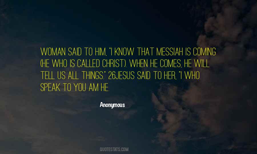 Messiah Coming Quotes #1377830