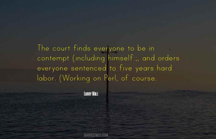 Quotes About Contempt Of Court #1619566