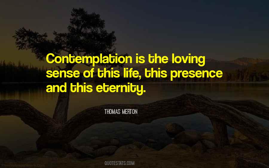 Quotes About Contemplation Of Life #620256