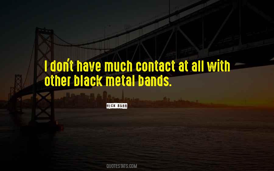 Metal Band Quotes #148078