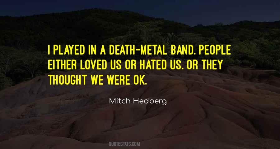 Metal Band Quotes #1730126