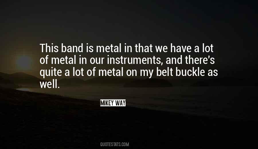 Metal Band Quotes #47395