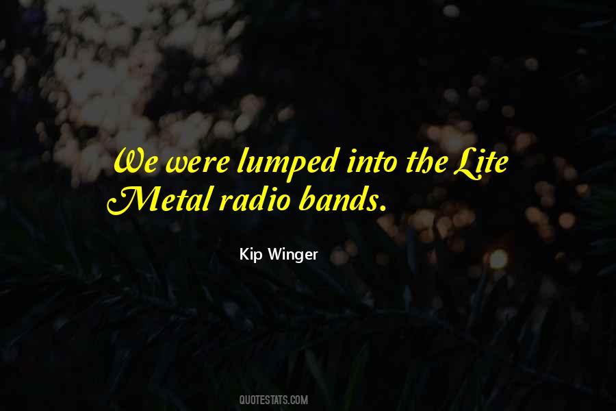 Metal Bands Quotes #1093337