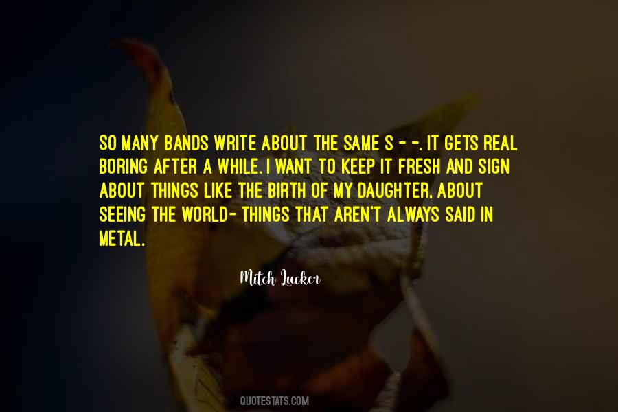 Metal Bands Quotes #927719