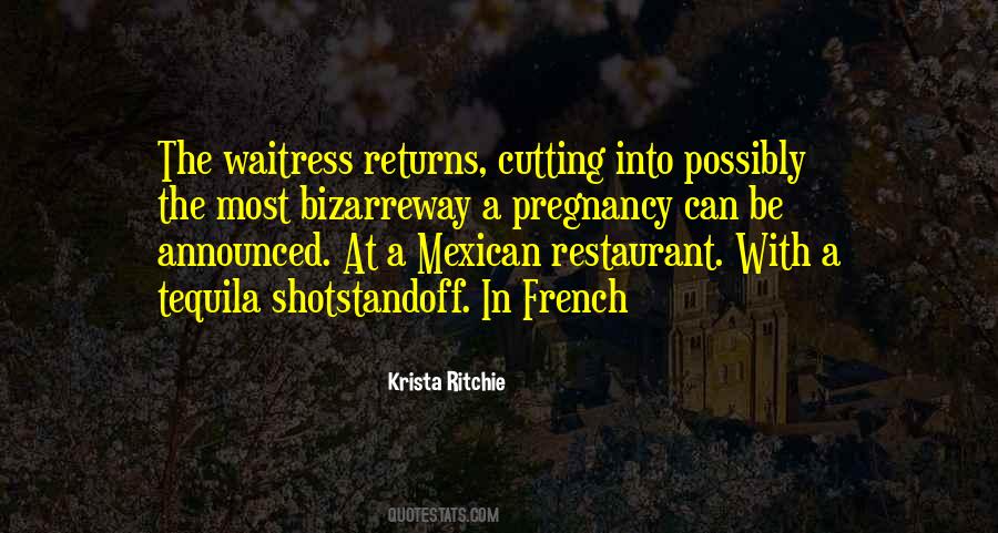Mexican Restaurant Quotes #1058930