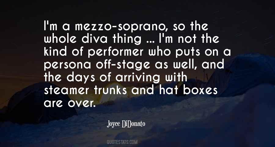 Mezzo Soprano Quotes #829455