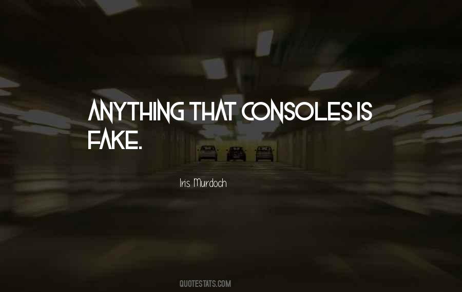 Quotes About Consoles #934151