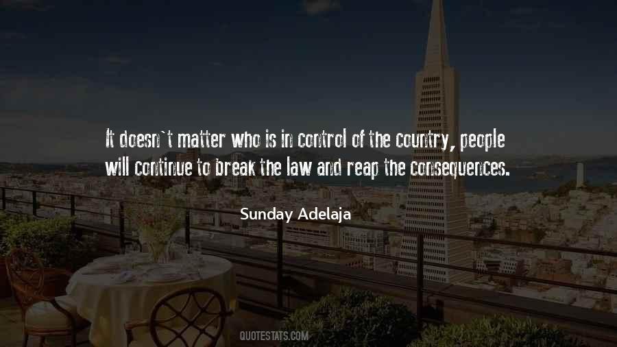 Quotes About Consequenses #1301328