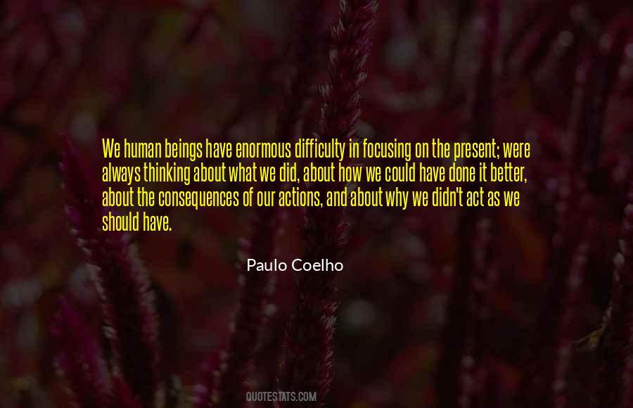 Quotes About Consequences Of Our Actions #1108546