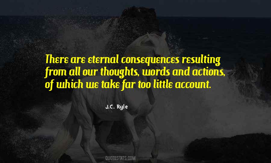 Quotes About Consequences Of Our Actions #1481380