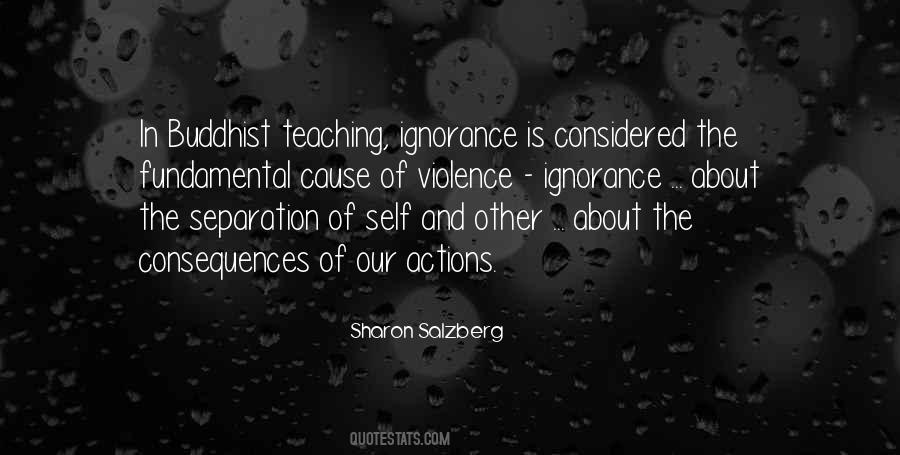 Quotes About Consequences Of Our Actions #647121