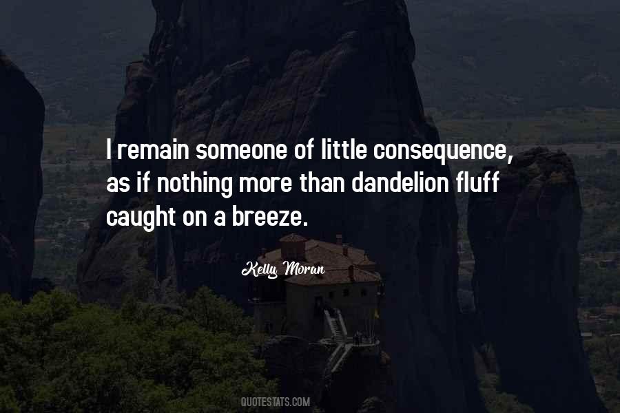 Quotes About Consequence #1313689