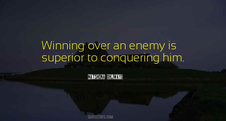 Quotes About Conquering The Enemy #672307