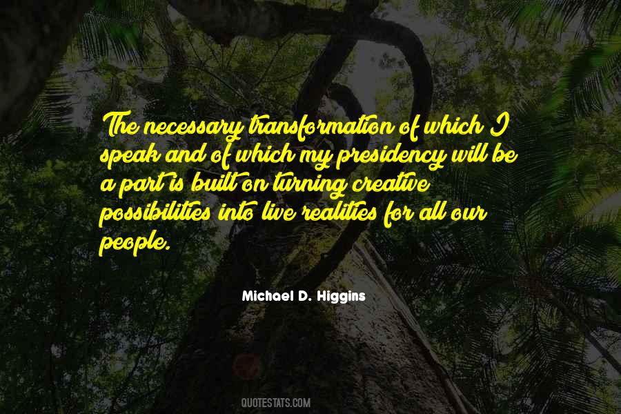 Michael Higgins Quotes #1595668