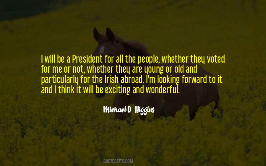 Michael Higgins Quotes #1755522