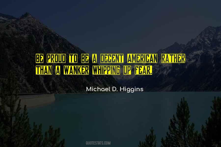 Michael Higgins Quotes #852290