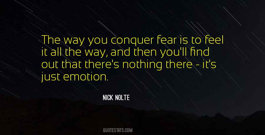 Quotes About Conquer Fear #1399158