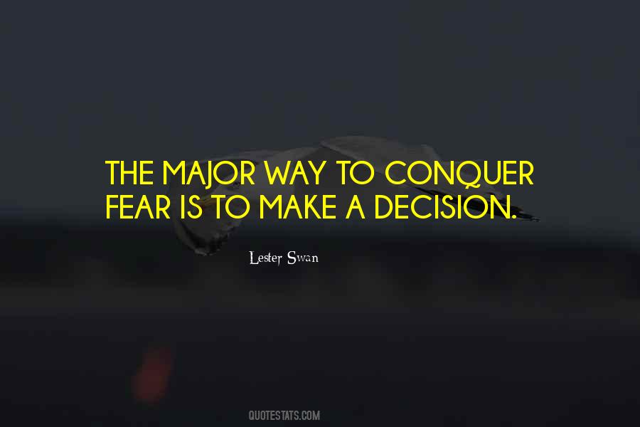 Quotes About Conquer Fear #1525552