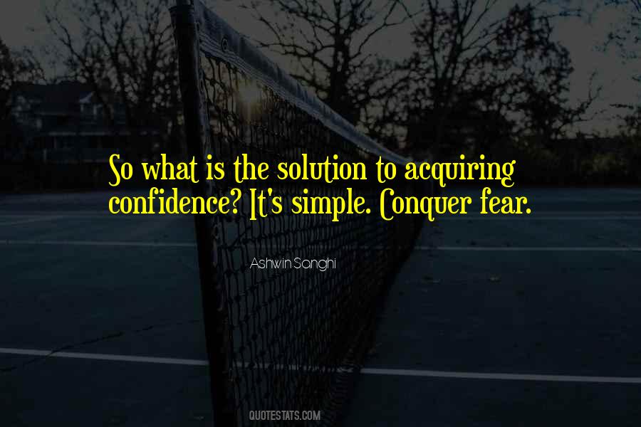 Quotes About Conquer Fear #450388