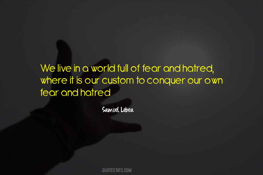 Quotes About Conquer Fear #726980