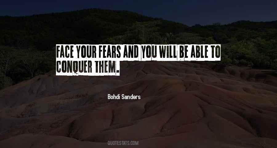 Quotes About Conquer Fear #786569