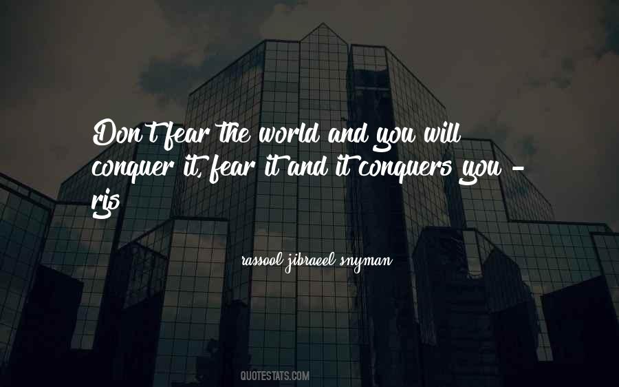 Quotes About Conquer Fear #90523