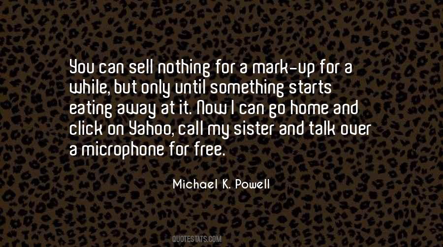 Michael K Quotes #1450098