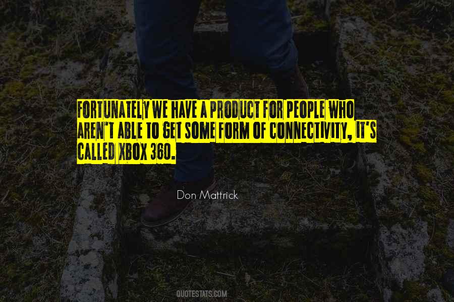 Quotes About Connectivity #708342