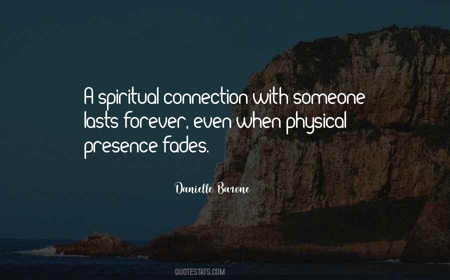 Quotes About Connection With Someone #495692