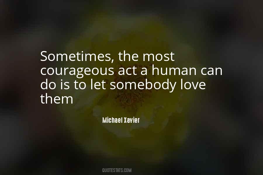 Michael Xavier Love Quotes #1140075