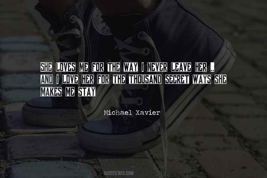 Michael Xavier Love Quotes #1444907