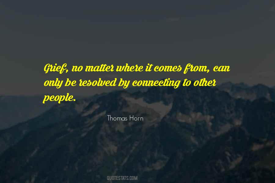 Quotes About Connecting To People #1433351