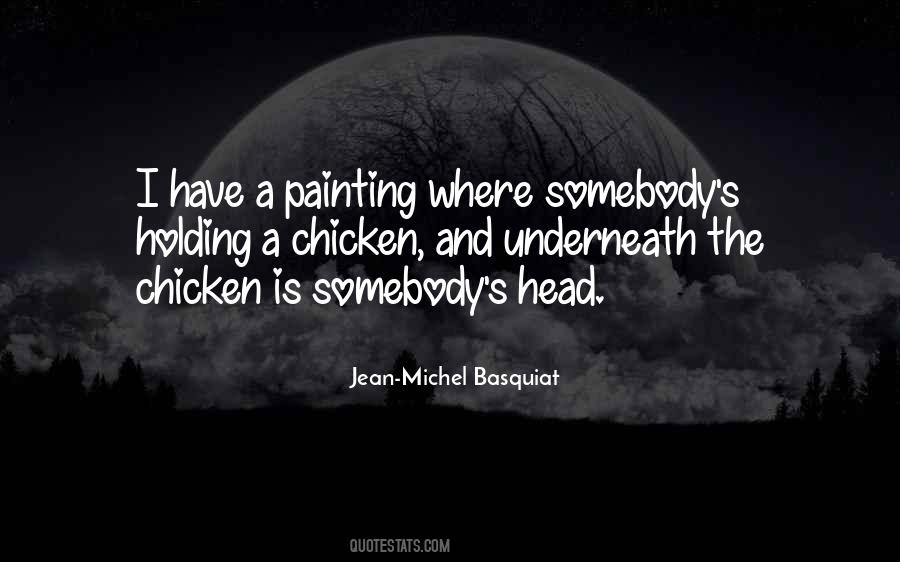 Michel Basquiat Quotes #318961