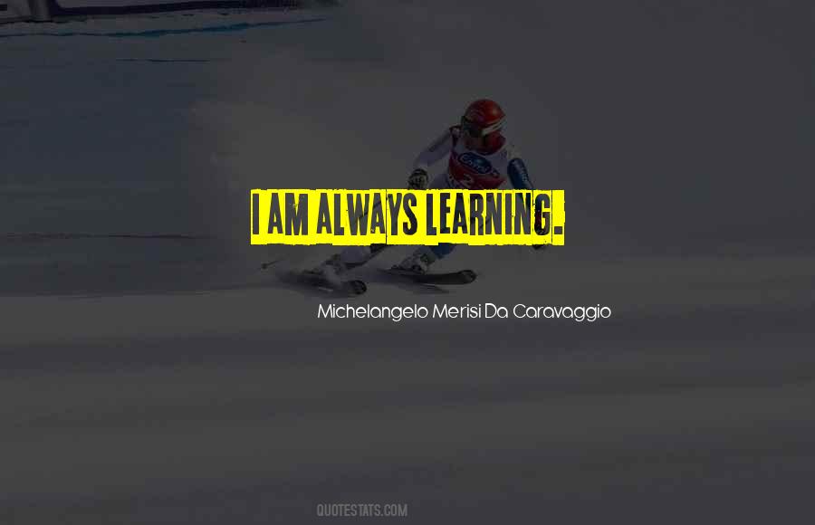 Michelangelo Caravaggio Quotes #401660