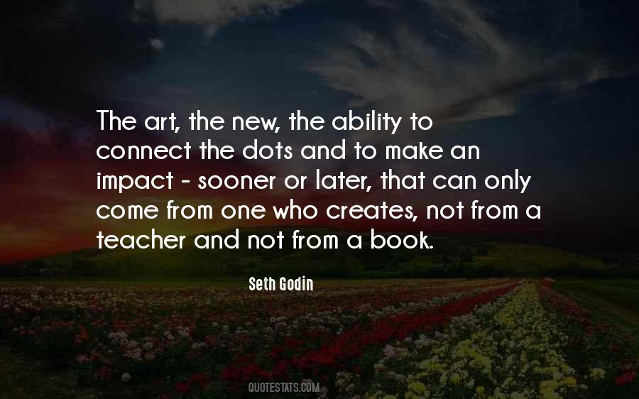 Quotes About Connect The Dots #1154712