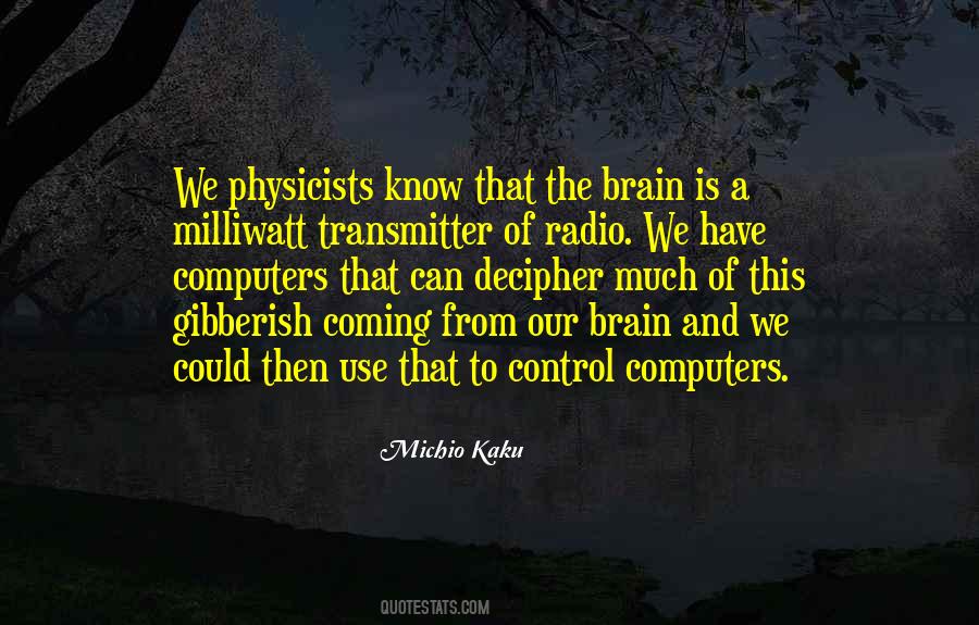 Michio Kaku Brain Quotes #1738467