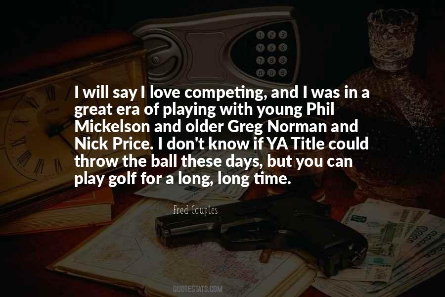 Mickelson Quotes #1565976