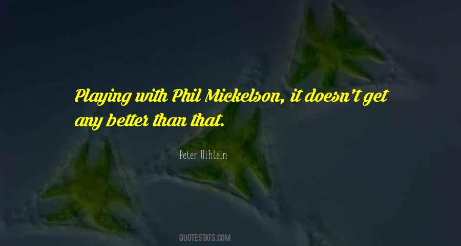 Mickelson Quotes #952611