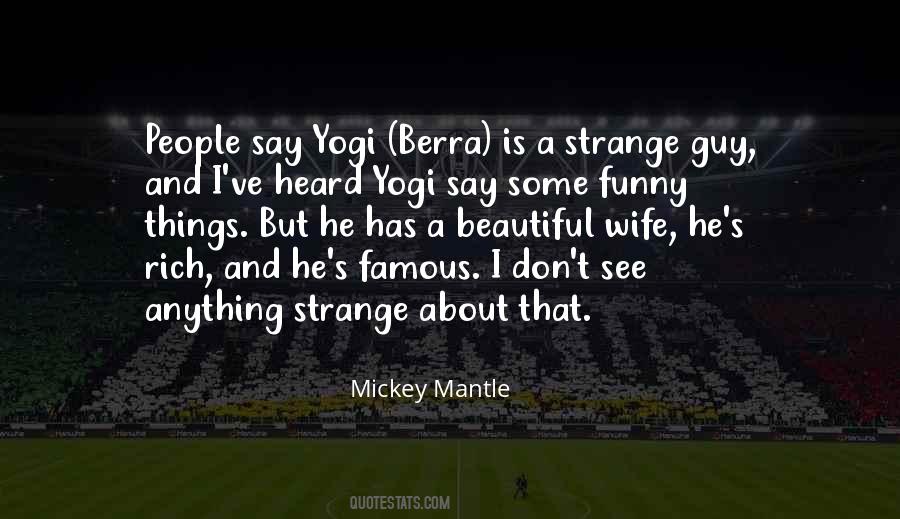 Mickey Mantle's Quotes #1384629