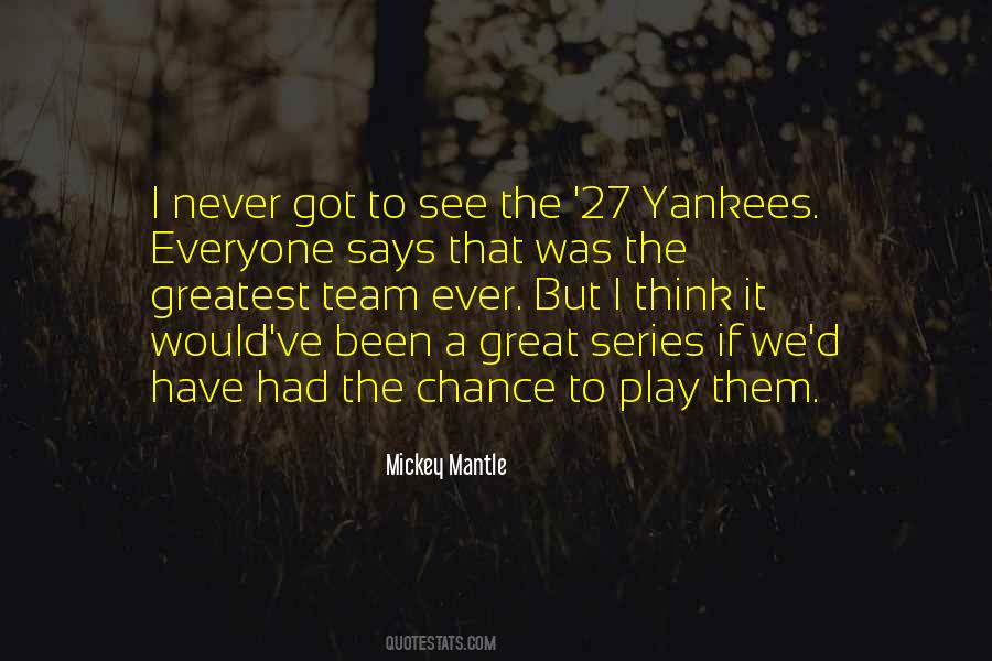 Mickey Mantle's Quotes #283526