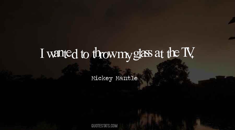 Mickey Mantle's Quotes #340177