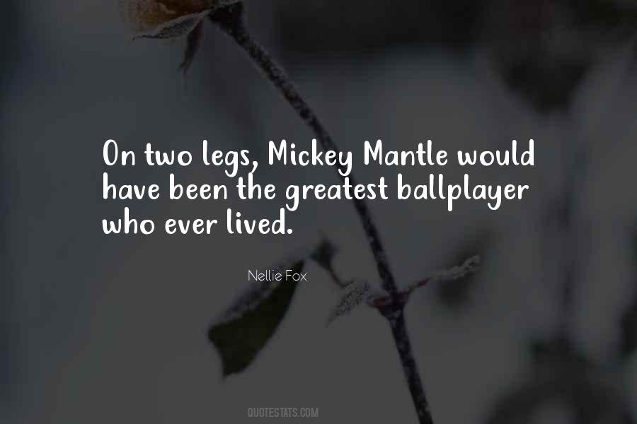 Mickey Mantle's Quotes #386757